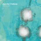 CD-Cover "Jazzchor Freiburg: Infusion"