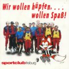 CD-Cover "Sportclub Freiburg – Wir wollen hüpfen, ... wollen Spaß!"