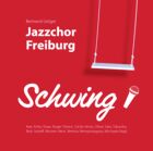 CD cover "Jazzchor Freiburg: Schwing!"